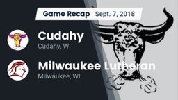 Recap: Cudahy  vs. Milwaukee Lutheran  2018