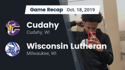 Recap: Cudahy  vs. Wisconsin Lutheran  2019