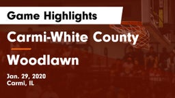 Carmi-White County  vs Woodlawn  Game Highlights - Jan. 29, 2020