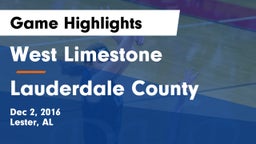 West Limestone  vs Lauderdale County  Game Highlights - Dec 2, 2016