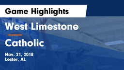 West Limestone  vs Catholic Game Highlights - Nov. 21, 2018