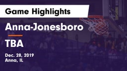 Anna-Jonesboro  vs TBA Game Highlights - Dec. 28, 2019