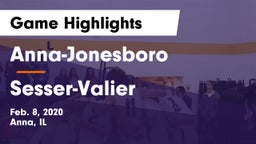 Anna-Jonesboro  vs Sesser-Valier  Game Highlights - Feb. 8, 2020