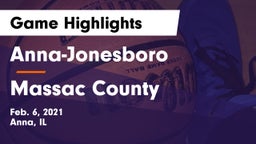 Anna-Jonesboro  vs Massac County  Game Highlights - Feb. 6, 2021