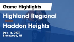 Highland Regional  vs Haddon Heights  Game Highlights - Dec. 16, 2023