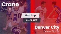 Matchup: Crane  vs. Denver City  2018