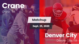 Matchup: Crane  vs. Denver City  2020