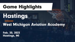 Hastings  vs West Michigan Aviation Academy Game Highlights - Feb. 20, 2023