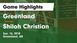 Greenland  vs Shiloh Christian  Game Highlights - Jan. 16, 2018