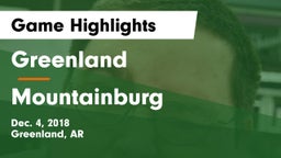 Greenland  vs Mountainburg  Game Highlights - Dec. 4, 2018
