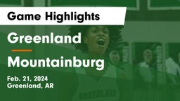 Greenland  vs Mountainburg  Game Highlights - Feb. 21, 2024