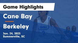 Cane Bay  vs Berkeley  Game Highlights - Jan. 24, 2023