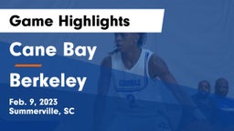 Cane Bay  vs Berkeley  Game Highlights - Feb. 9, 2023