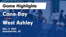 Cane Bay  vs West Ashley  Game Highlights - Dec. 4, 2023