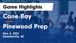 Cane Bay  vs Pinewood Prep  Game Highlights - Dec. 6, 2023
