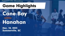 Cane Bay  vs Hanahan  Game Highlights - Dec. 18, 2023
