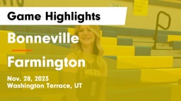 Bonneville  vs Farmington  Game Highlights - Nov. 28, 2023