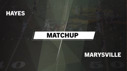 Matchup: Hayes  vs. Marysville  2016