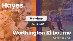 Matchup: Hayes  vs. Worthington Kilbourne  2019