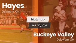 Matchup: Hayes  vs. Buckeye Valley  2020