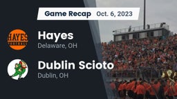 Recap: Hayes  vs. Dublin Scioto  2023