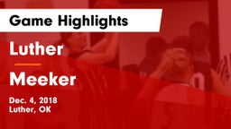 Luther  vs Meeker  Game Highlights - Dec. 4, 2018