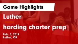 Luther  vs harding charter prep Game Highlights - Feb. 5, 2019