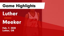 Luther  vs Meeker  Game Highlights - Feb. 7, 2020