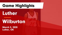 Luther  vs Wilburton Game Highlights - March 5, 2020