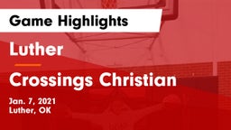 Luther  vs Crossings Christian  Game Highlights - Jan. 7, 2021