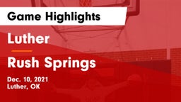 Luther  vs Rush Springs  Game Highlights - Dec. 10, 2021