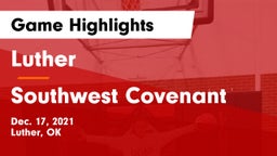 Luther  vs Southwest Covenant  Game Highlights - Dec. 17, 2021