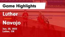 Luther  vs Navajo   Game Highlights - Jan. 20, 2023
