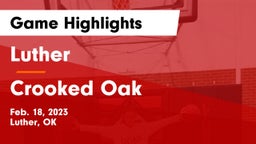 Luther  vs Crooked Oak  Game Highlights - Feb. 18, 2023