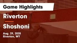 Riverton  vs Shoshoni Game Highlights - Aug. 29, 2020