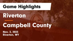 Riverton  vs Campbell County  Game Highlights - Nov. 3, 2023