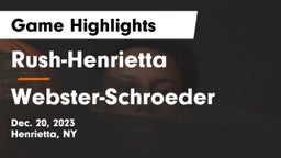 Rush-Henrietta  vs Webster-Schroeder  Game Highlights - Dec. 20, 2023