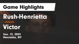 Rush-Henrietta  vs Victor  Game Highlights - Jan. 12, 2024