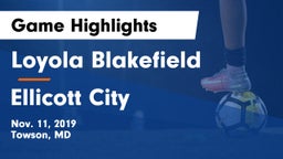 Loyola Blakefield  vs Ellicott City Game Highlights - Nov. 11, 2019