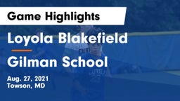 Loyola Blakefield  vs Gilman School Game Highlights - Aug. 27, 2021