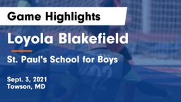 Loyola Blakefield  vs St. Paul's School for Boys Game Highlights - Sept. 3, 2021