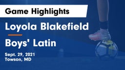 Loyola Blakefield  vs Boys' Latin Game Highlights - Sept. 29, 2021