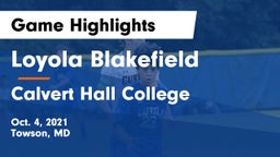 Loyola Blakefield  vs Calvert Hall College  Game Highlights - Oct. 4, 2021