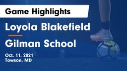 Loyola Blakefield  vs Gilman School Game Highlights - Oct. 11, 2021