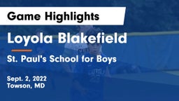 Loyola Blakefield  vs St. Paul's School for Boys Game Highlights - Sept. 2, 2022