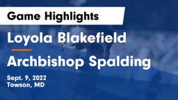 Loyola Blakefield  vs Archbishop Spalding  Game Highlights - Sept. 9, 2022