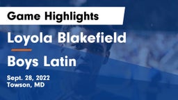 Loyola Blakefield  vs Boys Latin Game Highlights - Sept. 28, 2022