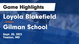 Loyola Blakefield  vs Gilman School Game Highlights - Sept. 30, 2022