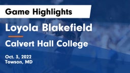 Loyola Blakefield  vs Calvert Hall College  Game Highlights - Oct. 3, 2022