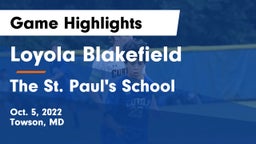 Loyola Blakefield  vs The St. Paul's School Game Highlights - Oct. 5, 2022